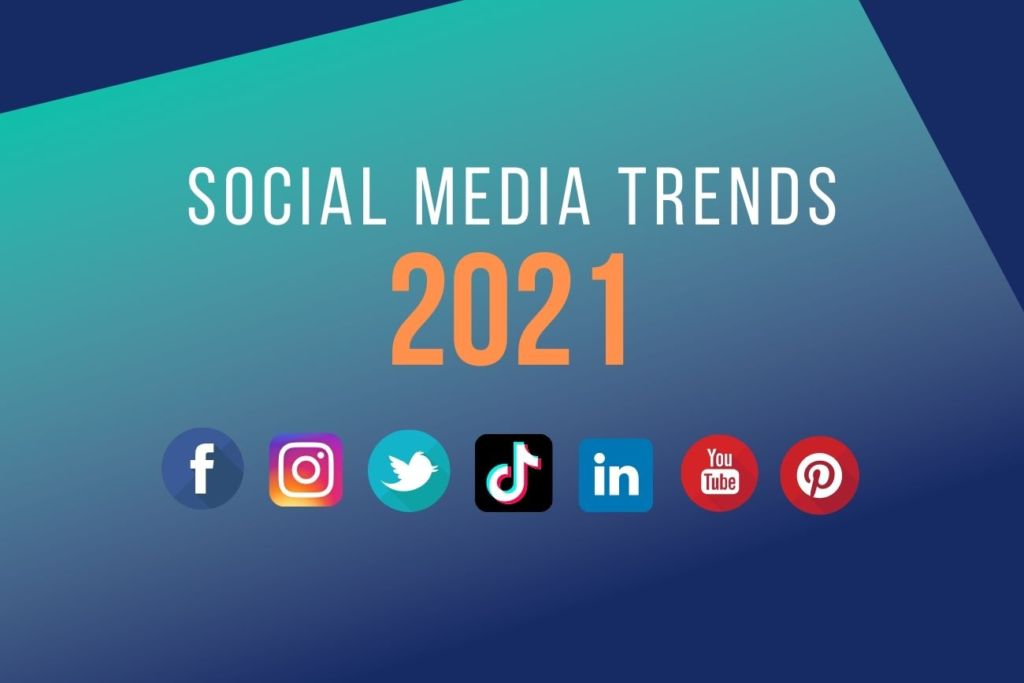 social-media-trends-2021