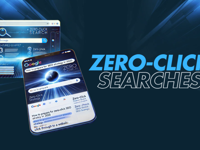 zero-click-searches-how-to-prepare-seo-strategy-2025